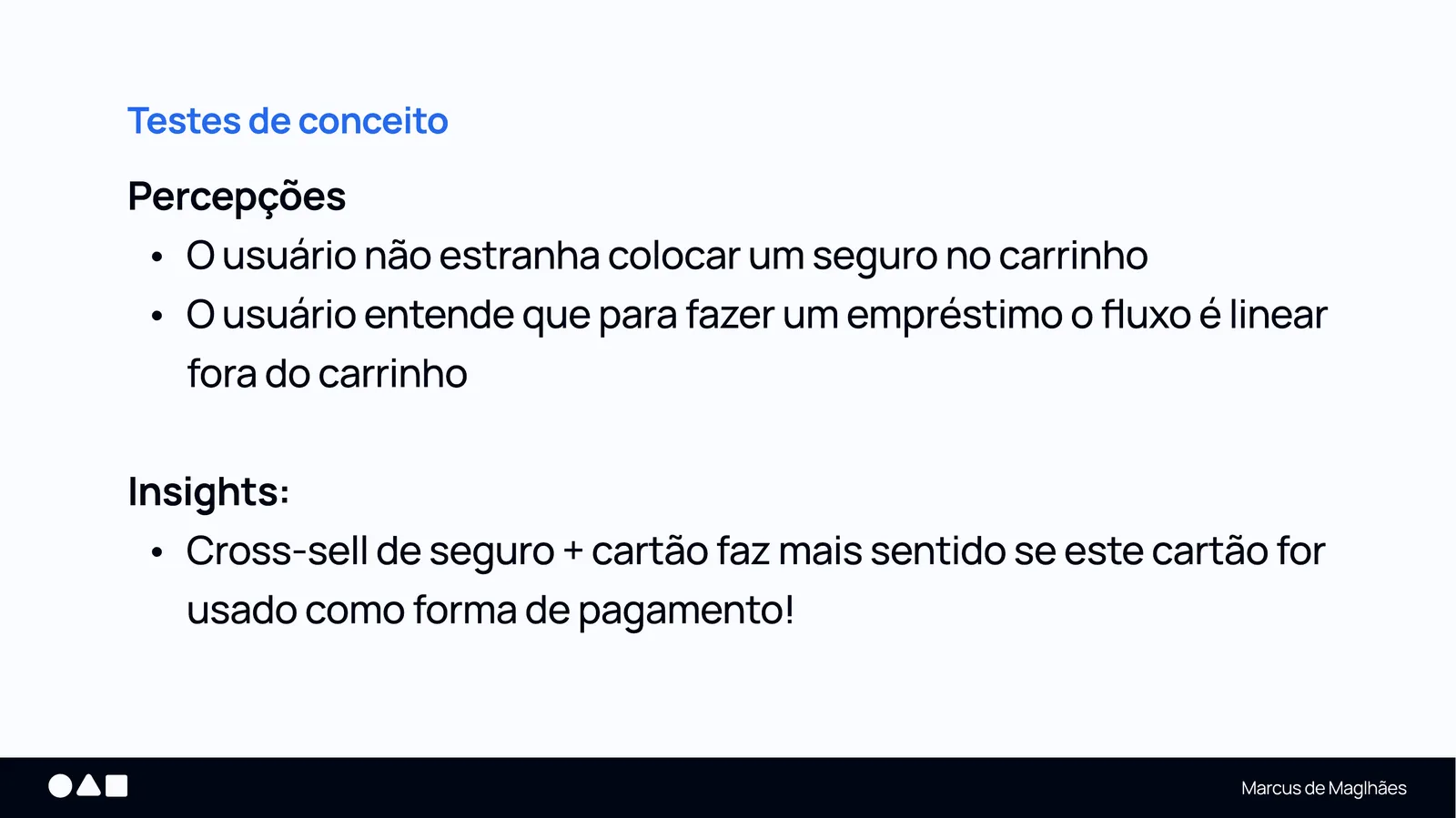 Slide com as percepções e o insight dos testes de conceito