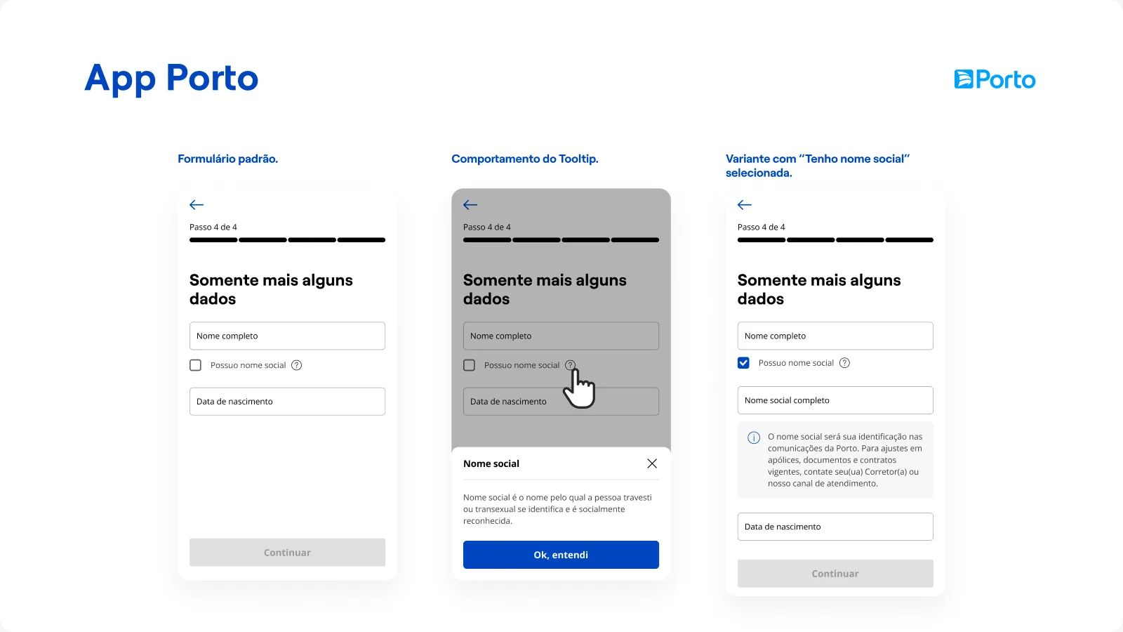 App Porto com o componente de nome social em três estados